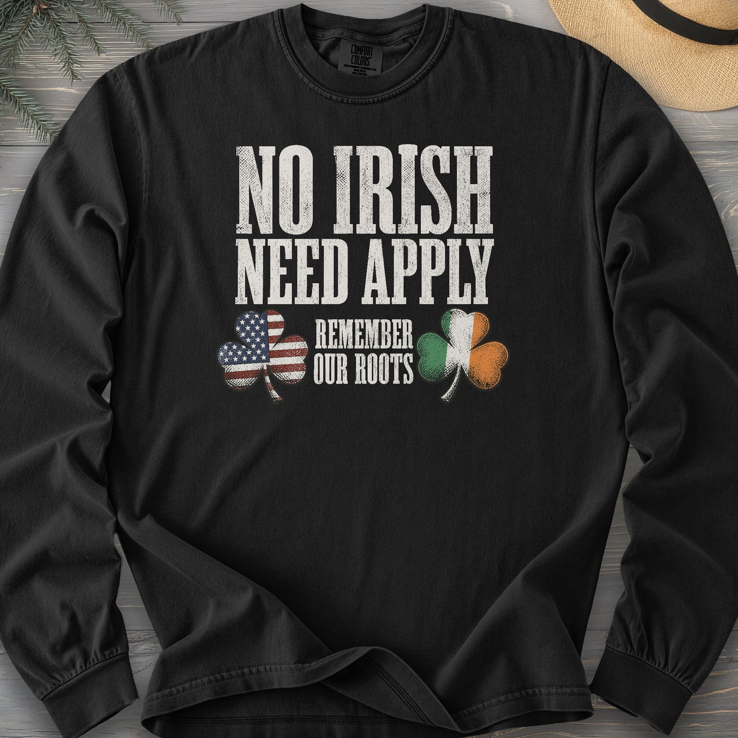 No Irish Need Apply Long Sleeve Shirt