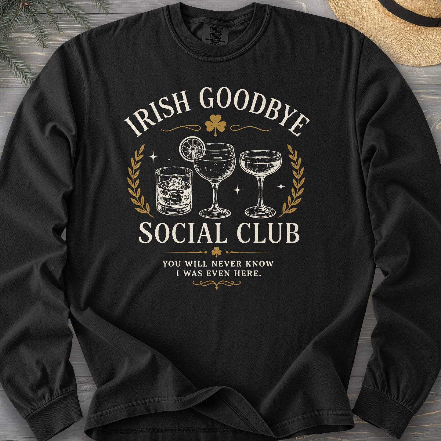 Irish Goodbye Club Long Sleeve Shirt