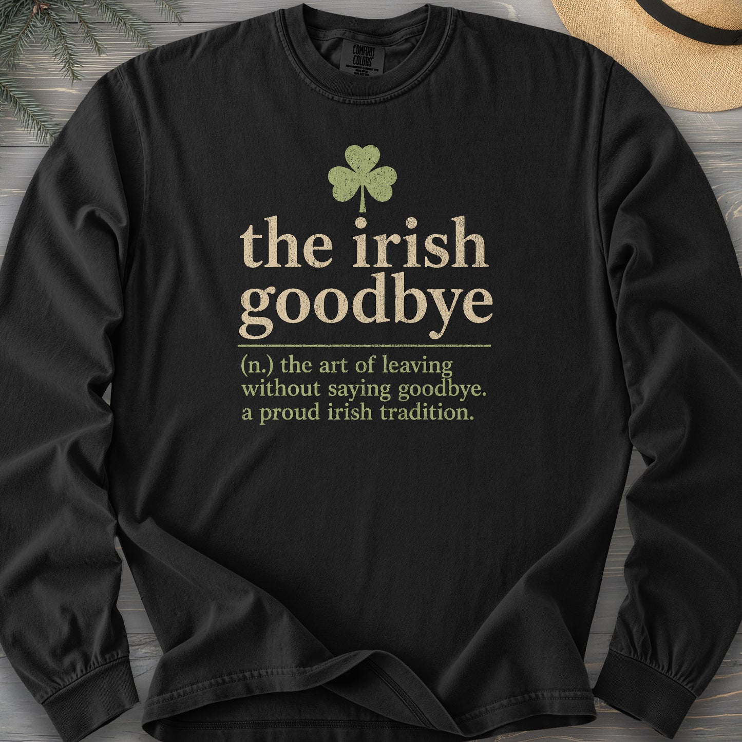 Irish Goodbye Definition Long Sleeve Shirt