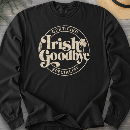 Irish Goodbye Specialist Long Sleeve Shirt