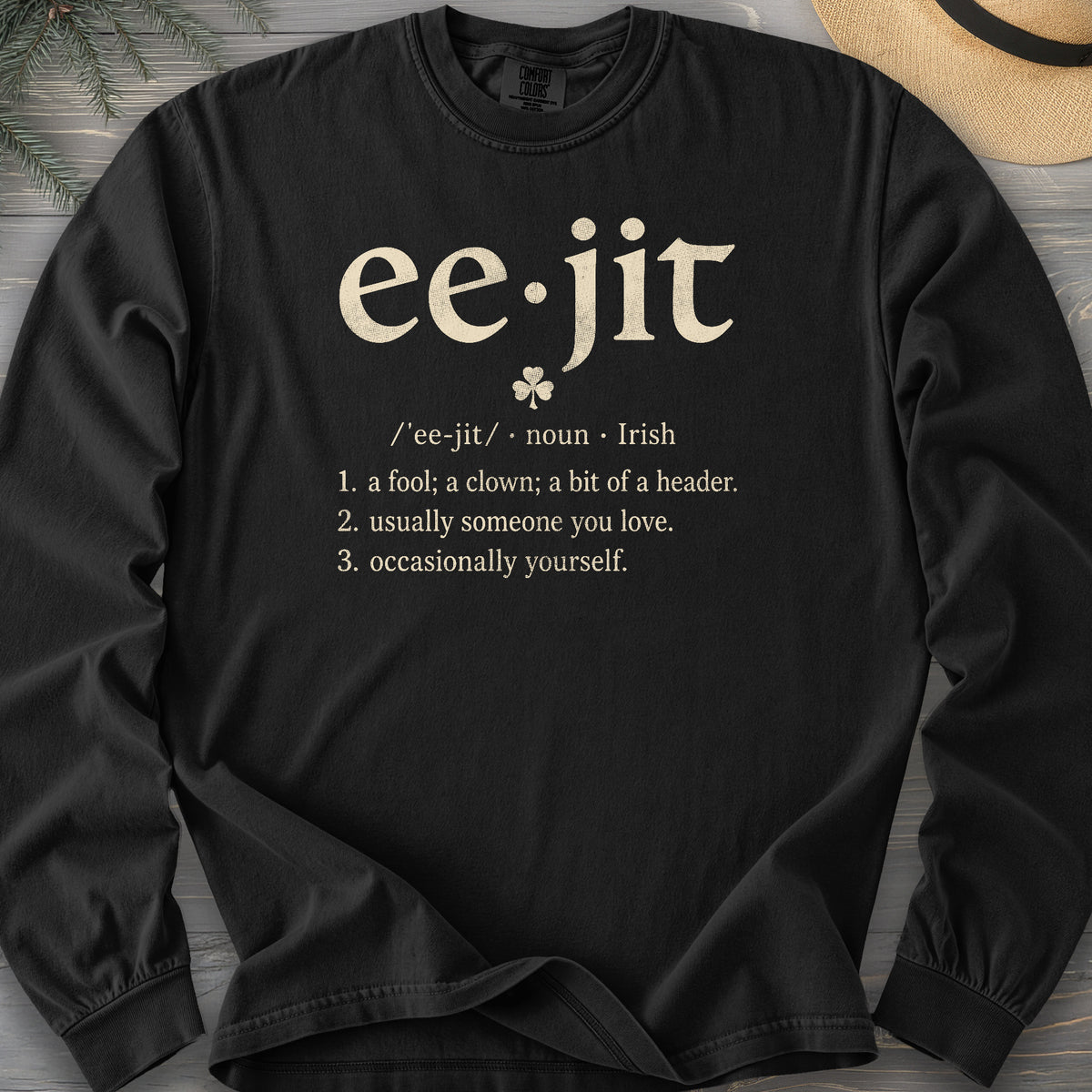 Eejit Definition Comfort Colors 6014 Long Sleeve
