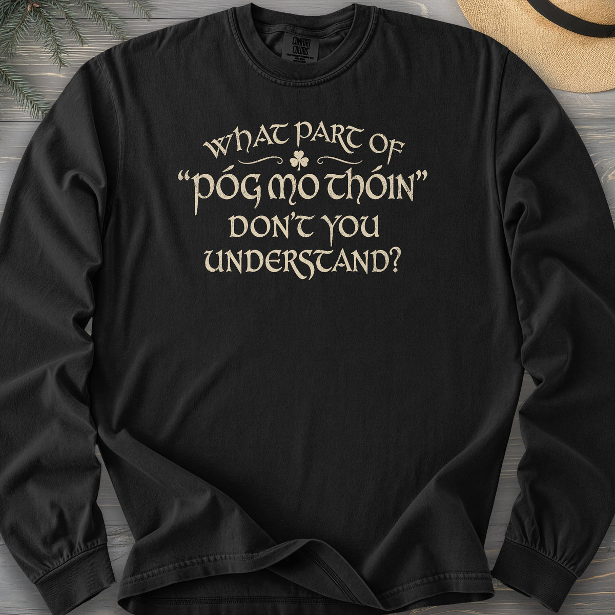 Póg Mo Thóin Understand Comfort Colors 6014 Long Sleeve