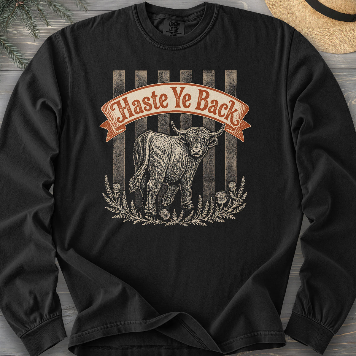Haste Ye Back Coo Comfort Colors 6014 Long Sleeve