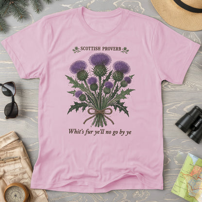 Scottish Proverb By Ye T-Shirt