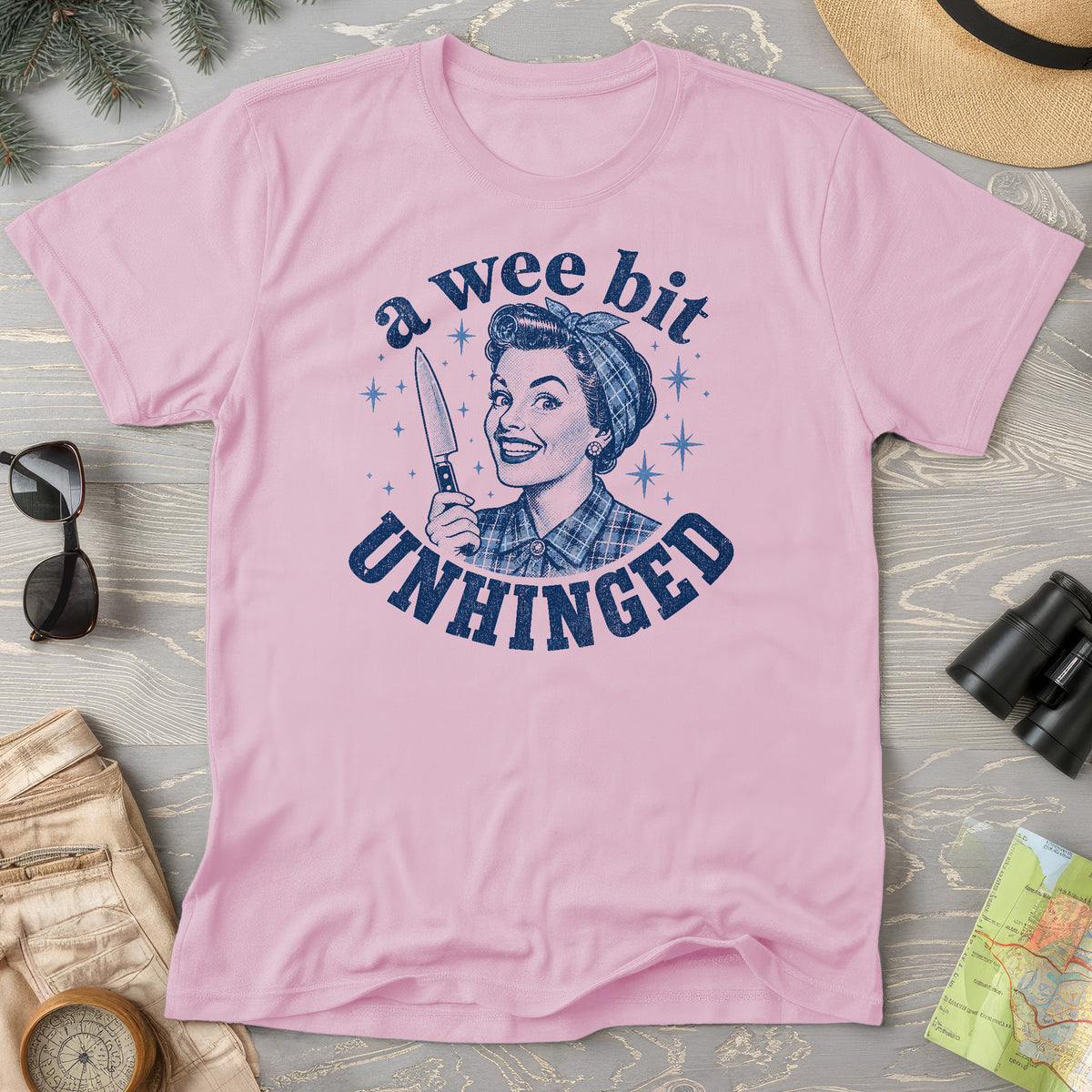 A Wee Bit Unhinged T-Shirt