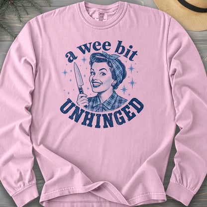 A Wee Bit Unhinged Comfort Colors 6014 Long Sleeve
