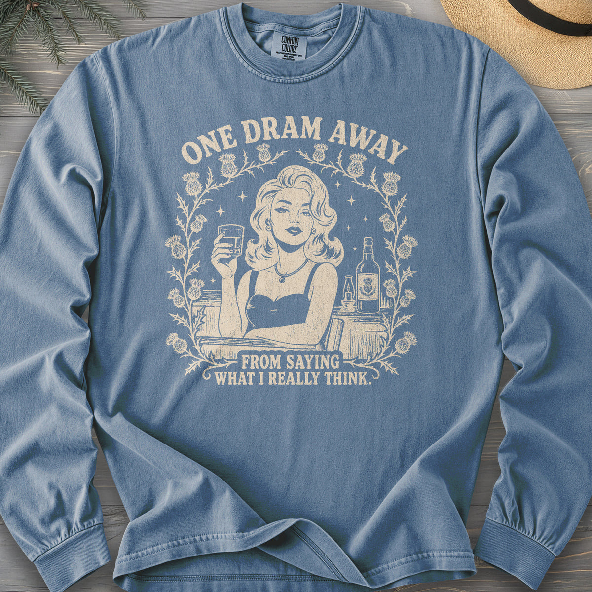 One Dram Away Comfort Colors 6014 Long Sleeve