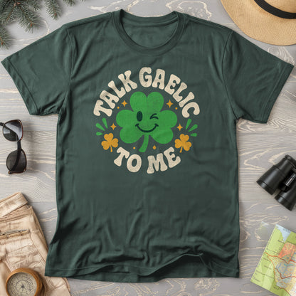 Talk Gaelic To Me T-Shirt