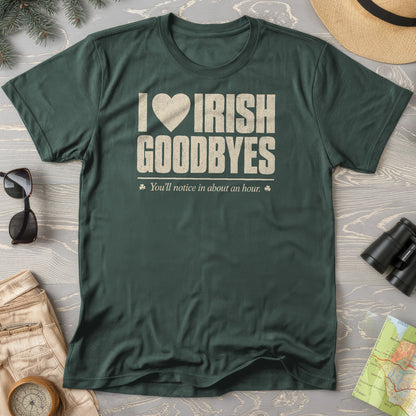 I Love Irish Goodbyes T-Shirt