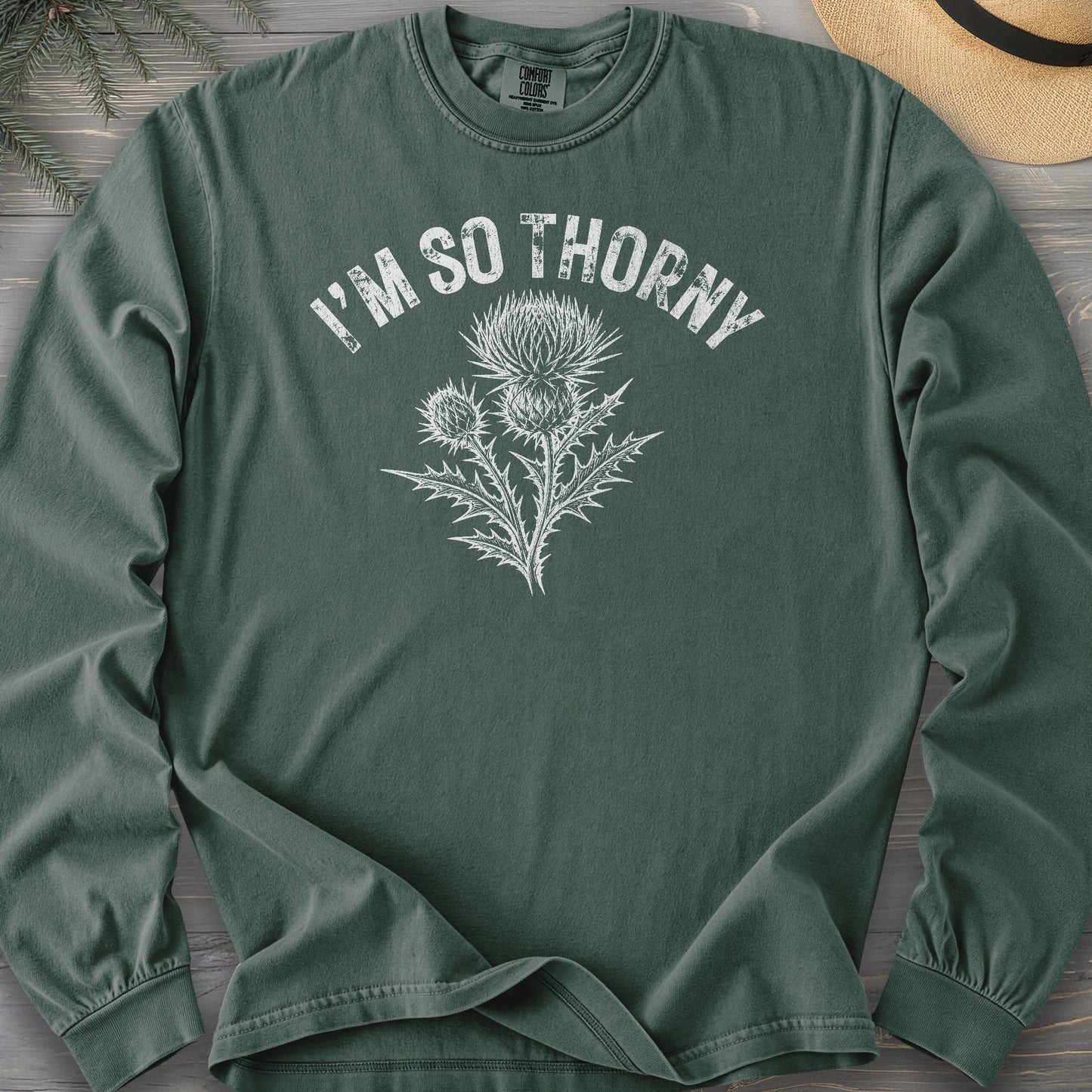 I'm So Thorny Comfort Colors 6014 Long Sleeve