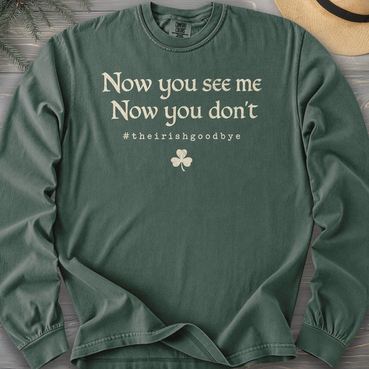 Irish Goodbye See Me Comfort Colors 6014 Long Sleeve