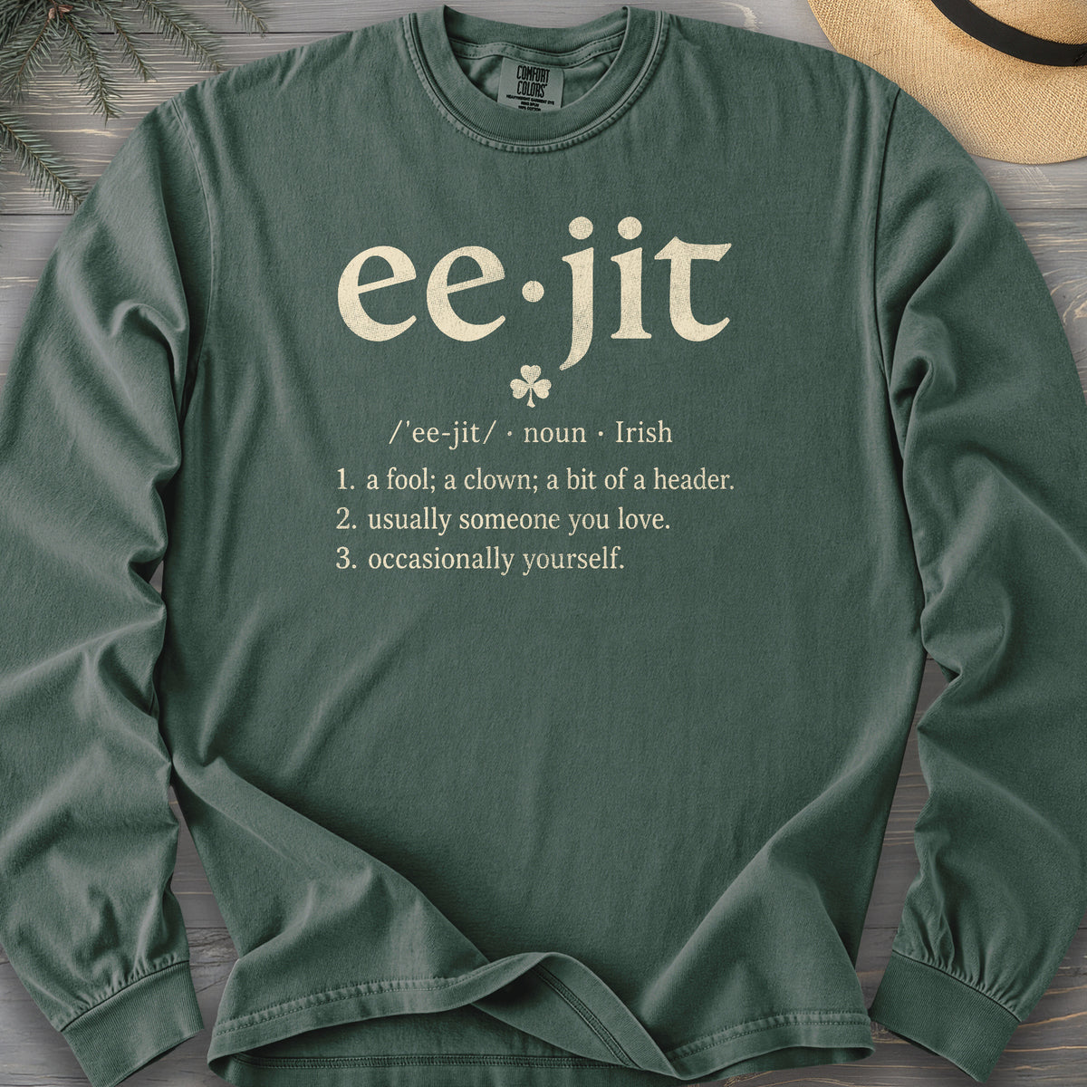 Eejit Definition Comfort Colors 6014 Long Sleeve