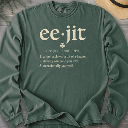 Eejit Definition Comfort Colors 6014 Long Sleeve