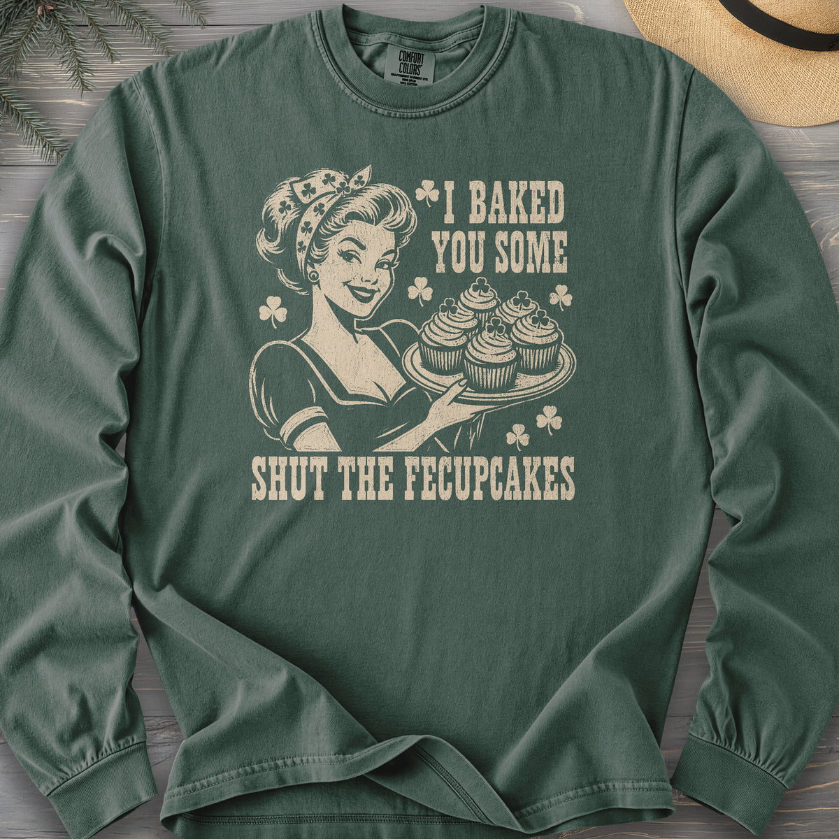 Shut The Fecupcakes Comfort Colors 6014 Long Sleeve