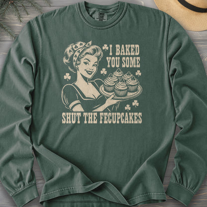 Shut The Fecupcakes Comfort Colors 6014 Long Sleeve