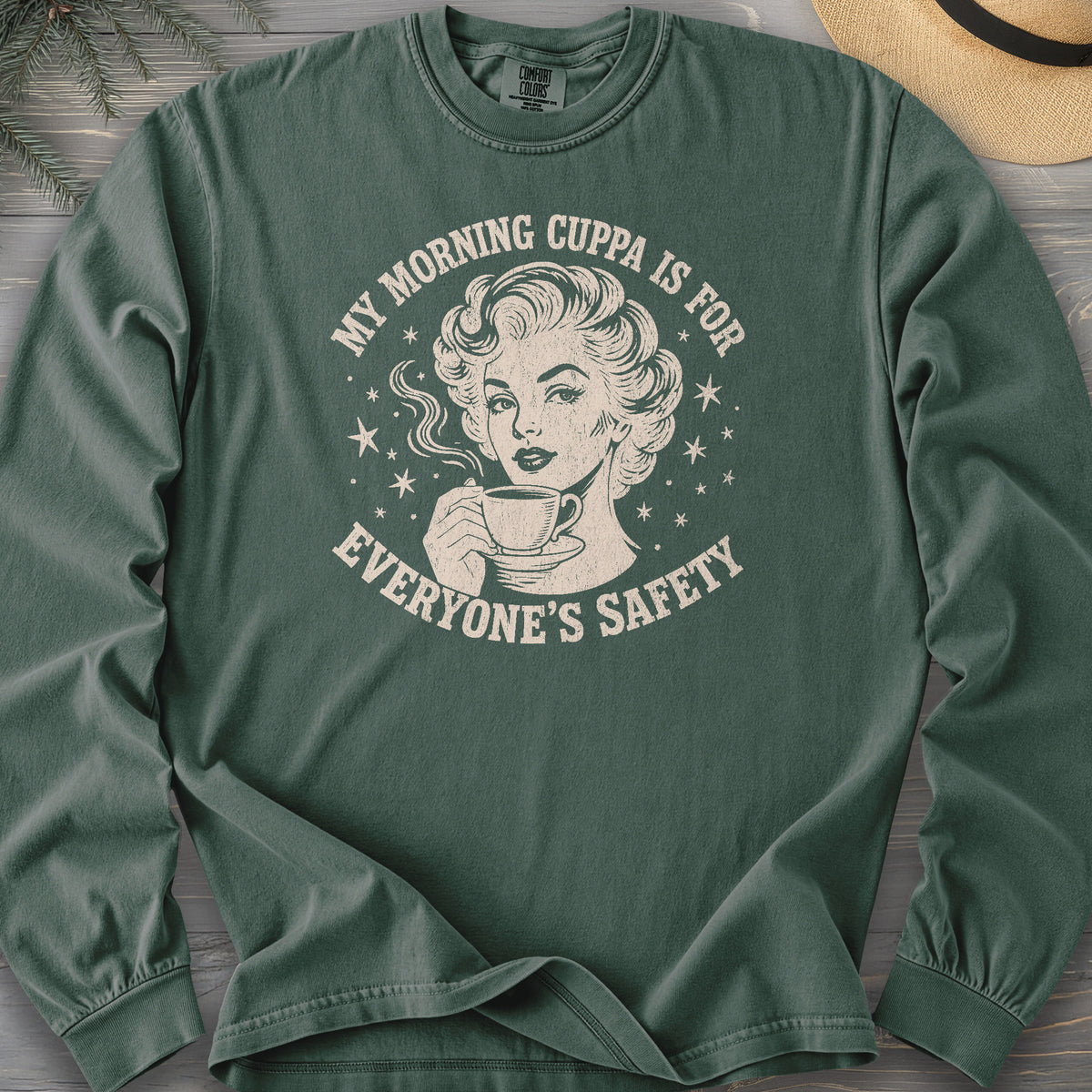 Morning Cuppa Safety Comfort Colors 6014 Long Sleeve
