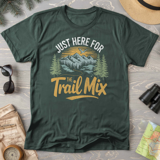 Hiking T-Shirt: Just Here for the Trail Mix