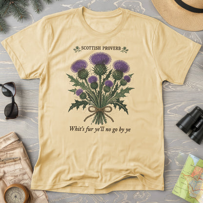 Scottish Proverb By Ye T-Shirt