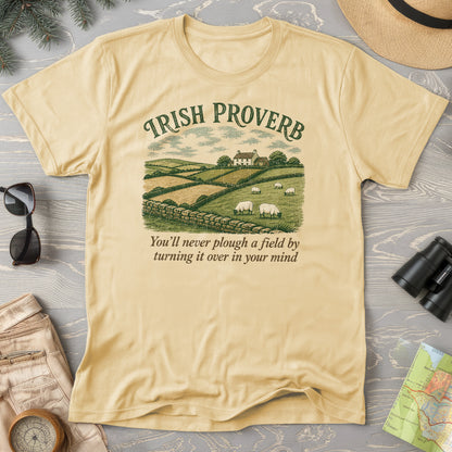 Plough Proverb T-Shirt