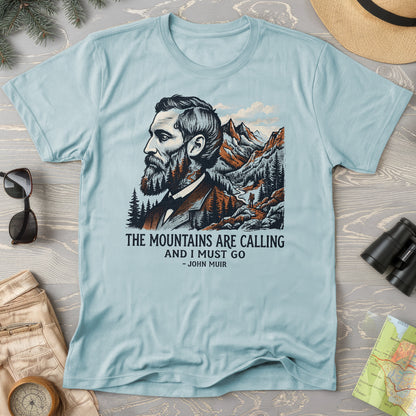 Mountains Calling John Muir T-Shirt