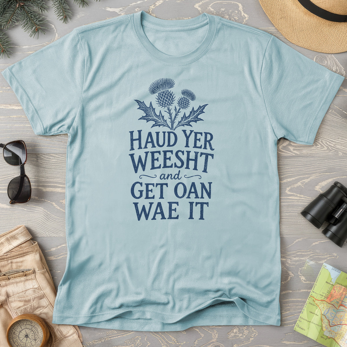 Haud Yer Weesht T-Shirt