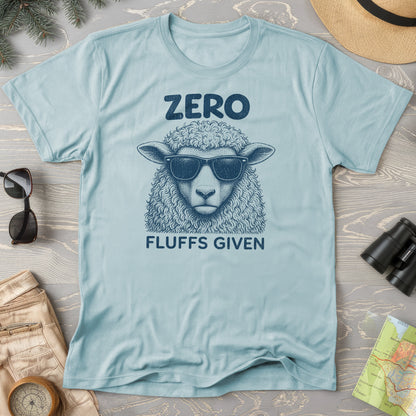 Zero Fluffs Given T-Shirt