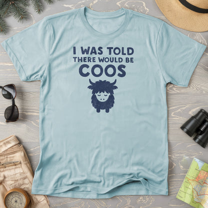 I Was Told Coos T-Shirt