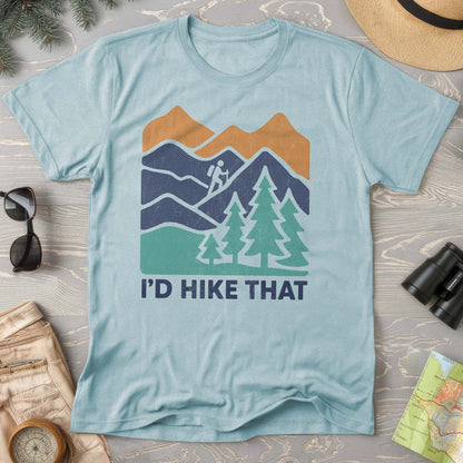 I'd Hike That Comfort Colors T-Shirt