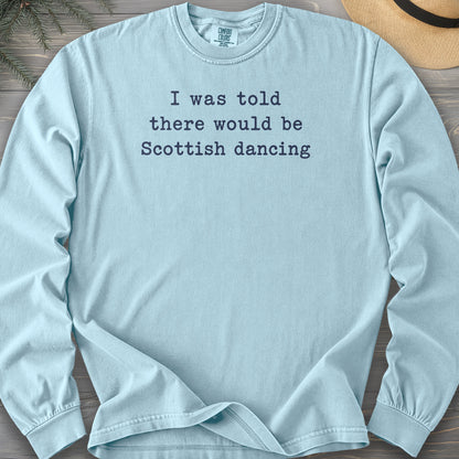 Scottish Dancing Comfort Colors 6014 Long Sleeve