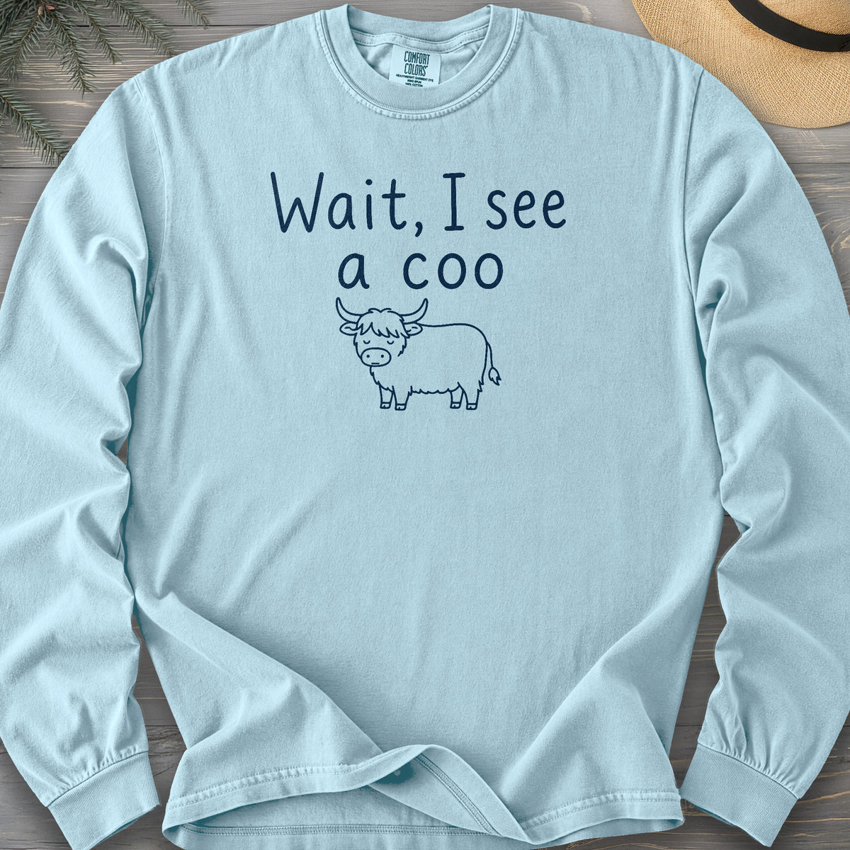 Wait I See A Coo Comfort Colors 6014 Long Sleeve