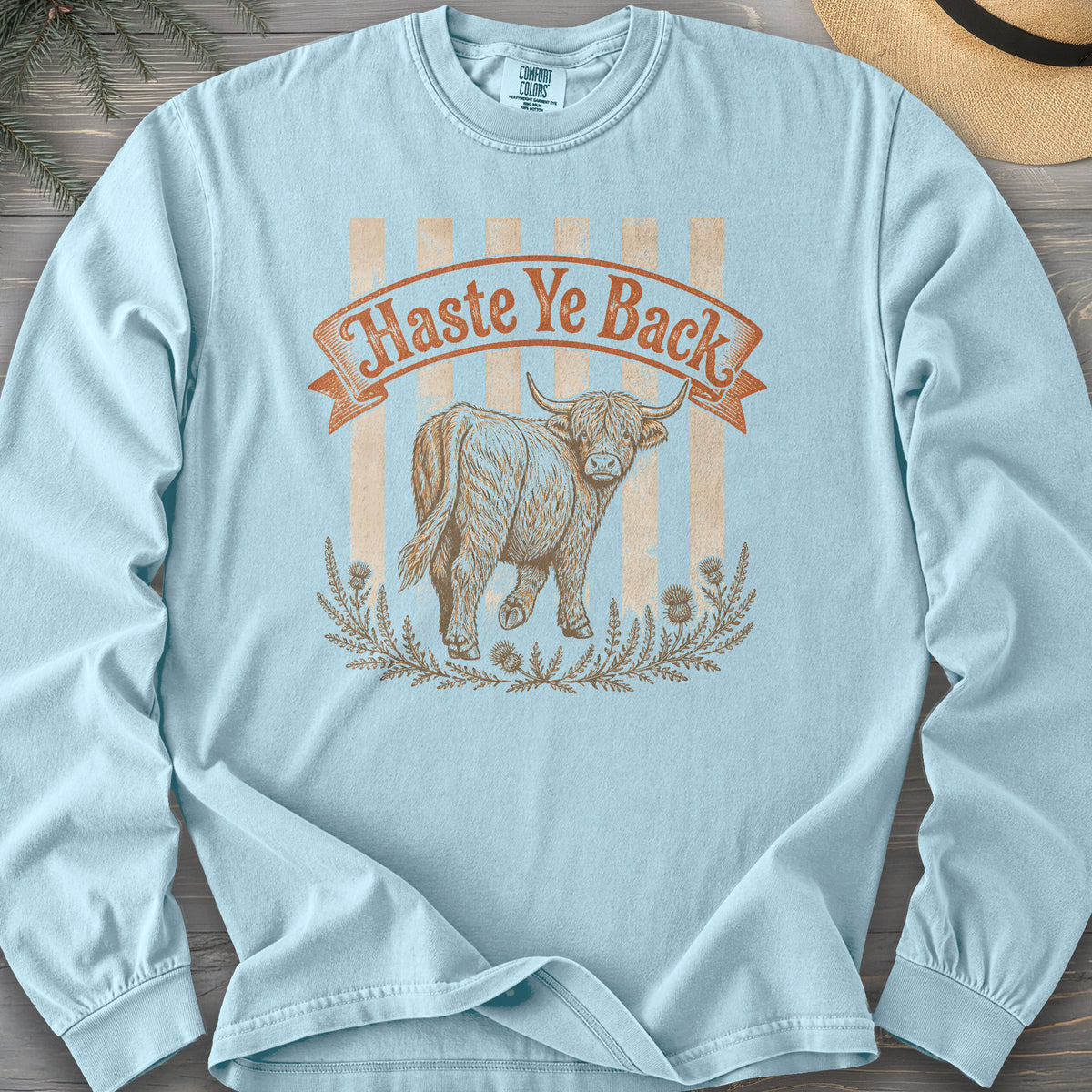 Haste Ye Back Coo Comfort Colors 6014 Long Sleeve