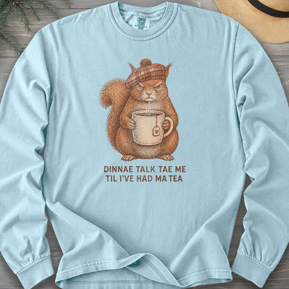 Dinnae Talk Squirrel Long Sleeve Shirt