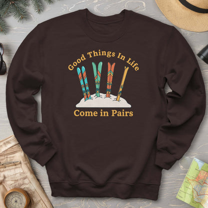 Good Things Come In Pairs Ski Sweatshirt