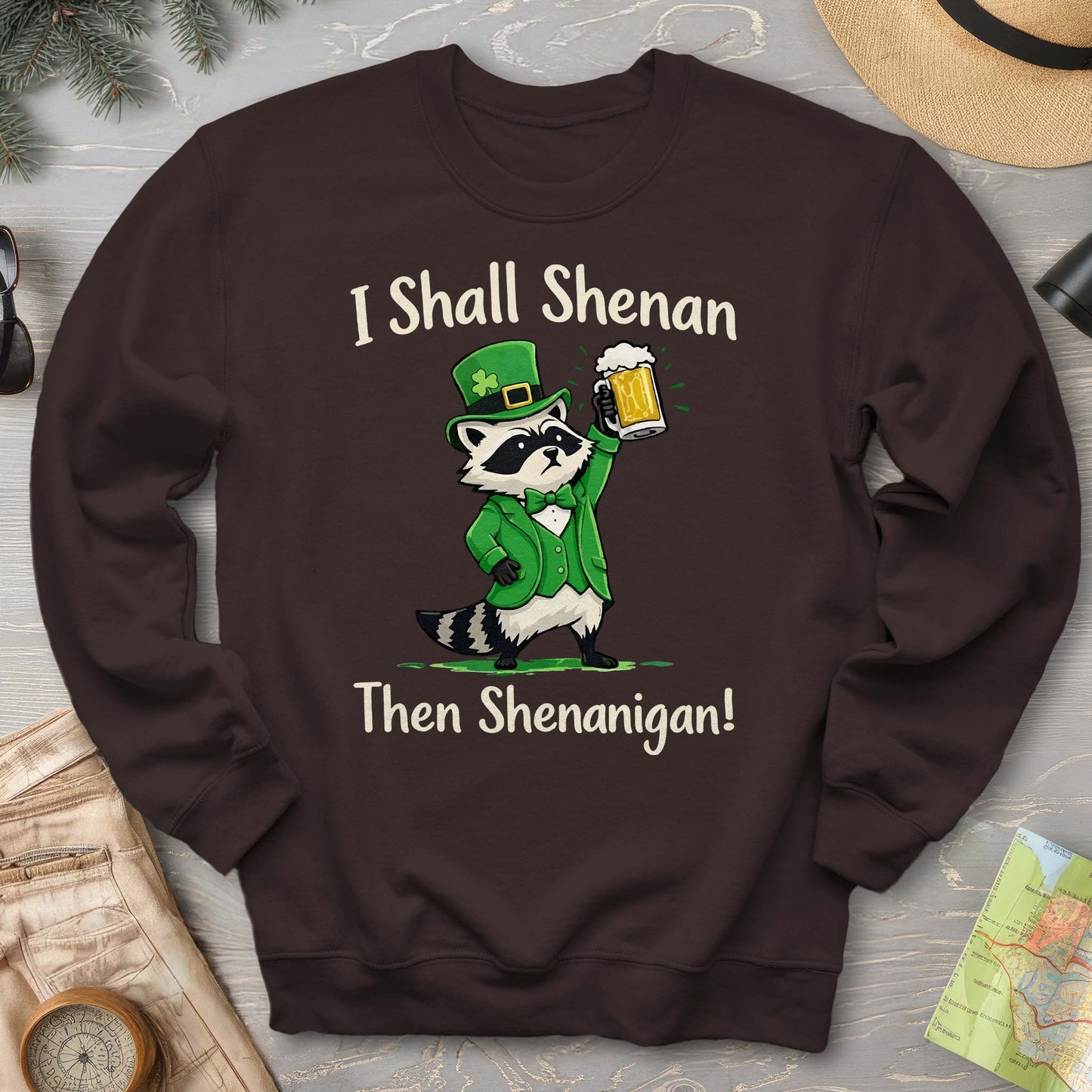 I Shall Shenan Irish Sweatshirt