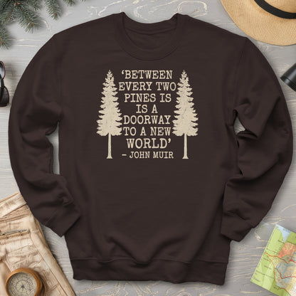 Between Two Pines Sweatshirt