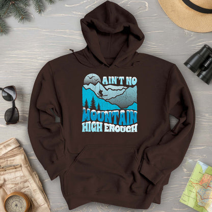 Ain't No Mountain Hoodie
