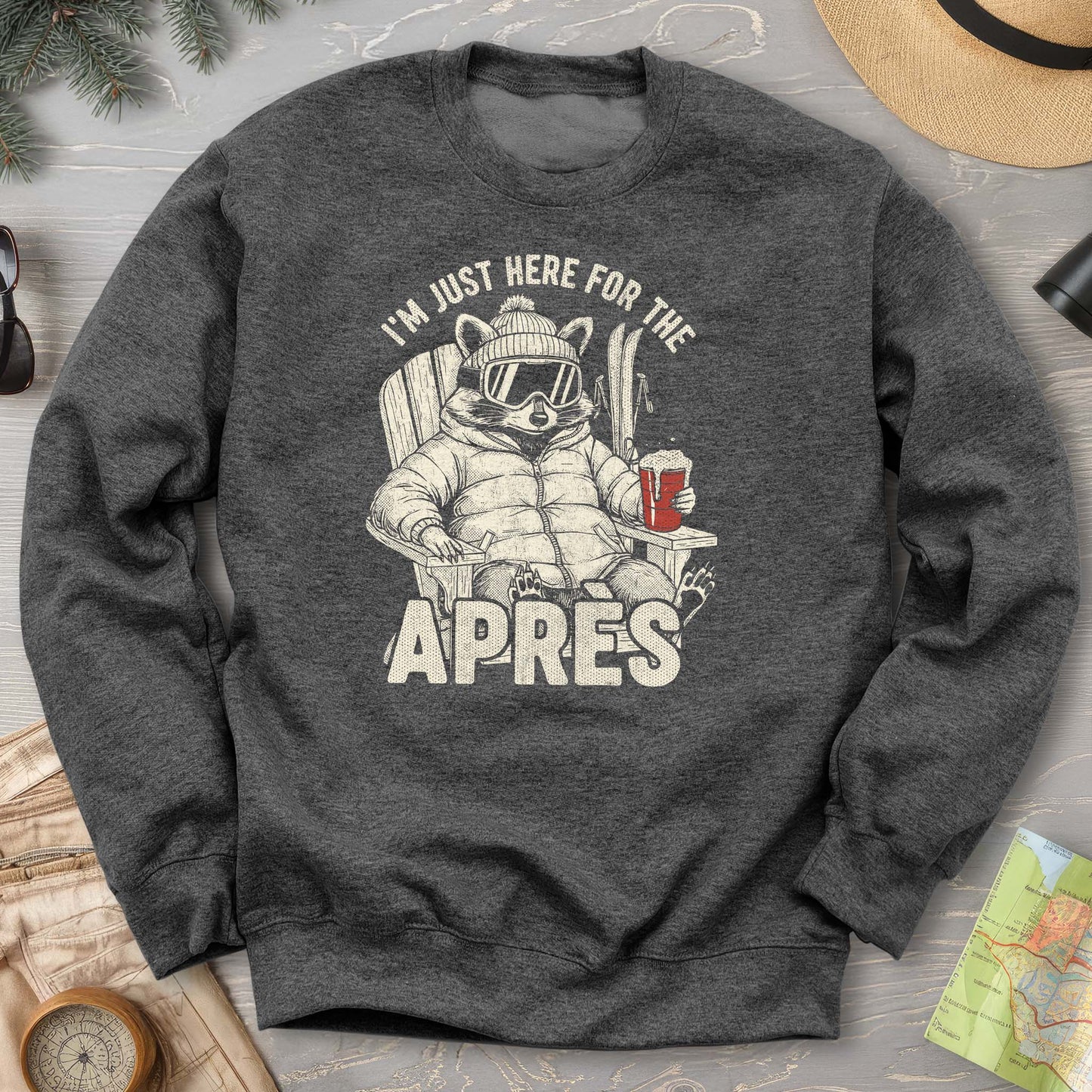 Just Here for the Apres "Raccoon" Sweatshirt