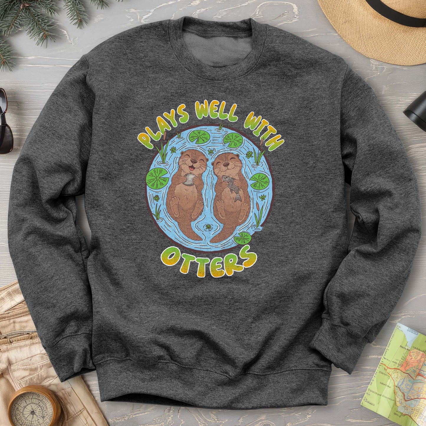 Plays Well With Otters Sweatshirt