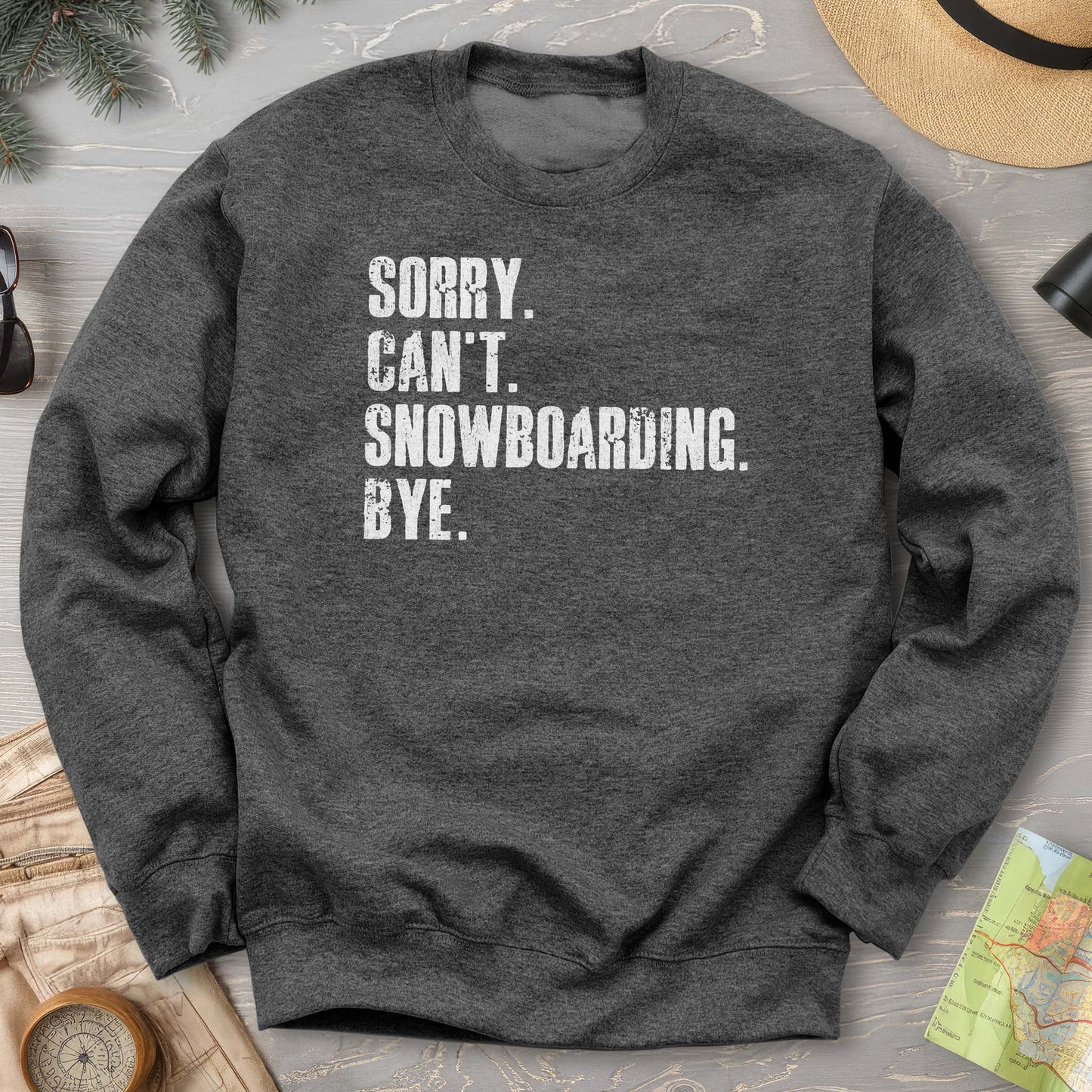 Sorry Snowboarding Sweatshirt