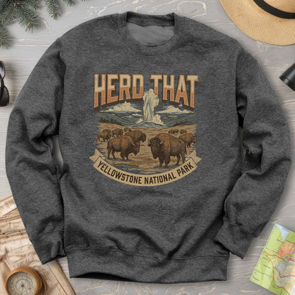 Herd That Yellowstone Sweatshirt