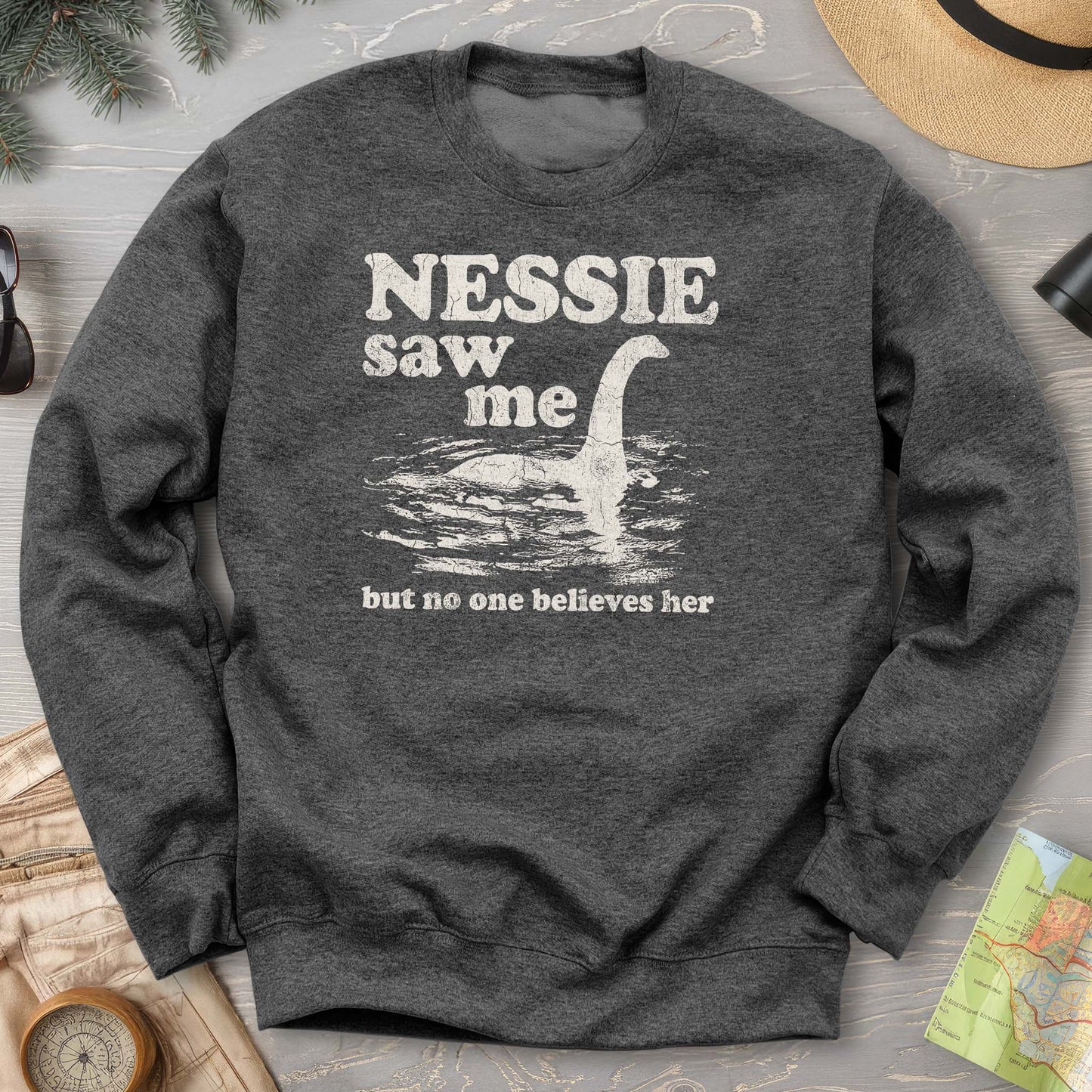 Nessie Saw Me Sweatshirt