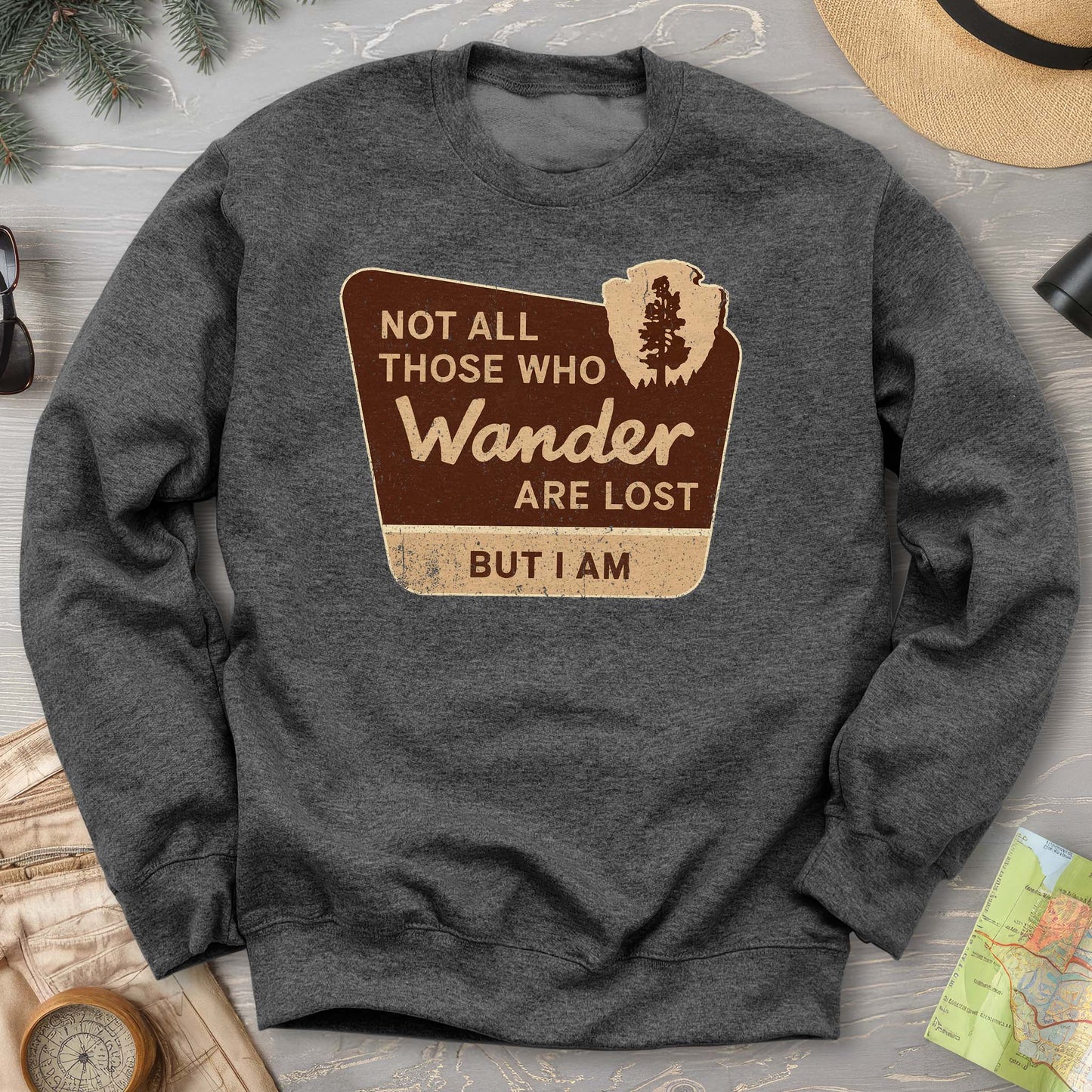 Not All Who Wander Sweatshirt