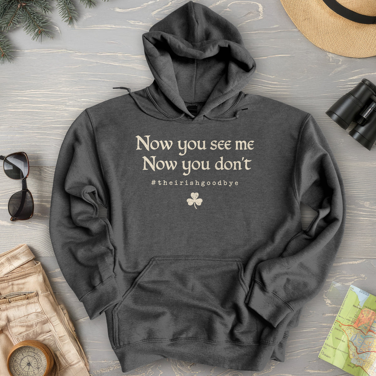 Irish Goodbye See Me Hoodie
