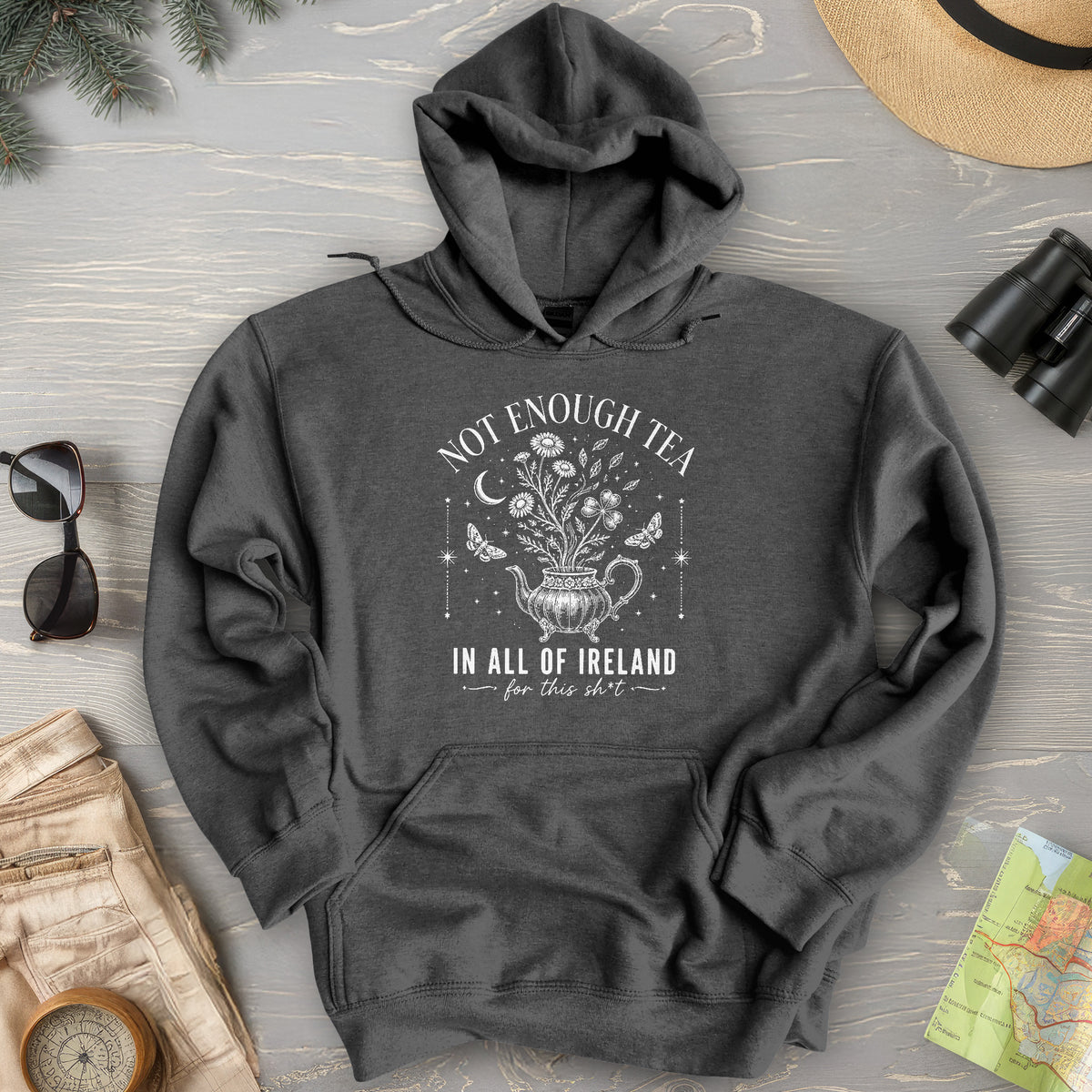 Not Enough Tea In Ireland Hoodie