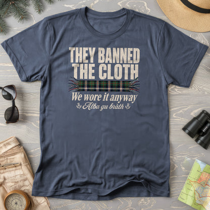 Banned the Cloth T-Shirt