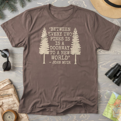 Between Two Pines T-Shirt