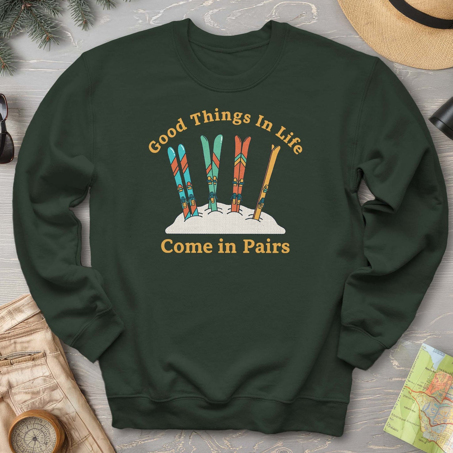 Good Things Come In Pairs Ski Sweatshirt