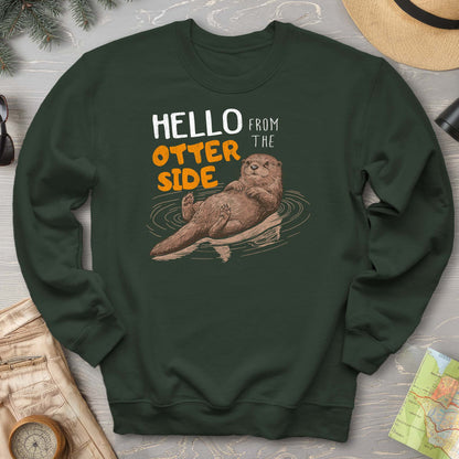 Hello From the Otter Side Sweatshirt