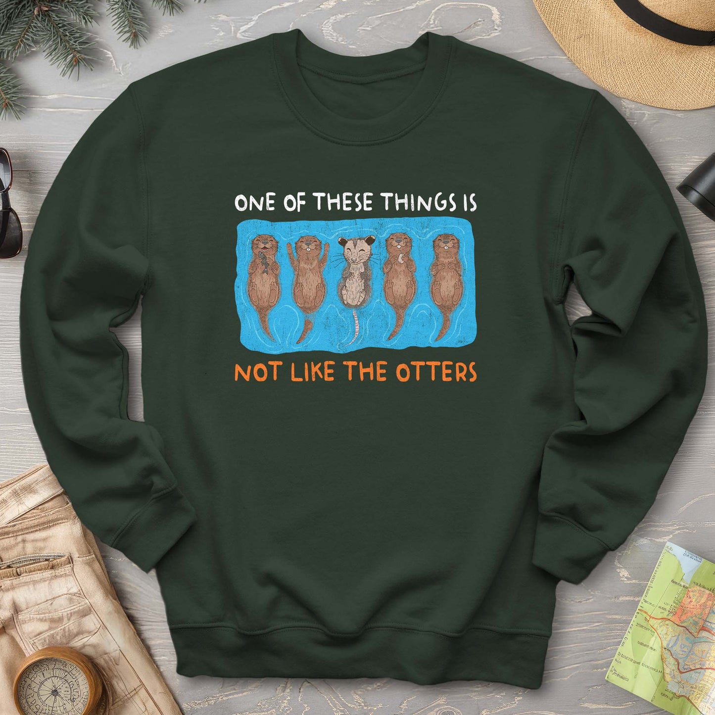 Not Like the Otters Sweatshirt