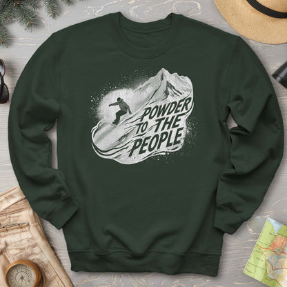 Powder to the People Boarding Sweatshirt